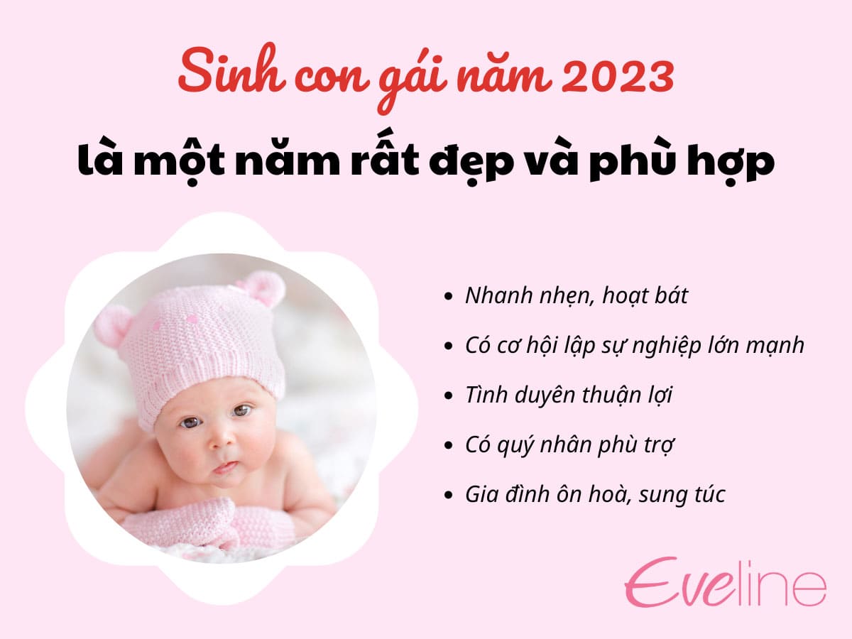 Sinh con gái năm 2023 cực tốt bởi con gái sinh năm này có số mệnh hoạt bát, ôn hòa và sung túc