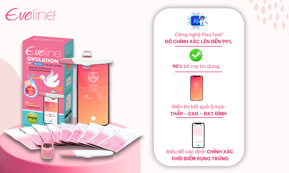 Que thử rụng trứng Eveline Care được hơn 90% bố mẹ tin tưởng lựa chọn cho kỳ canh trứng